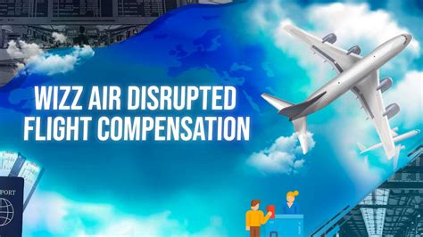 compensacao greve wizz air|Wizz Air Disrupted Flight Compensation Guide .